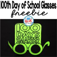 These 100th Day of School glasses will be the perfect way for your students to celebrate the 100th day of school.  This free prinable is perfect for preschool, kindergarten, or first grade students. 