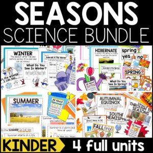 Four Seasons Science Unit Mega Bundle for Kindergarten