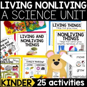 Living Nonliving Science Unit for Kindergarten