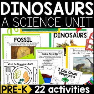 Dinosaurs Science Unit for Pre K