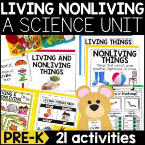 Living Nonliving Science Unit for Pre-K